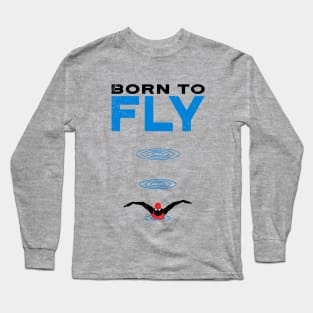 Born to Fly Swim Girls Long Sleeve T-Shirt